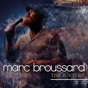 Broussard, Marc – Time is a Thief