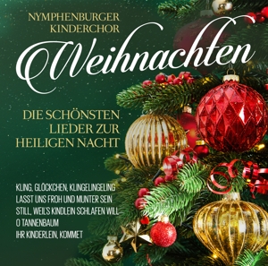 Nymphenburger Kinderchor – Weihnachten - Die Schoensten L