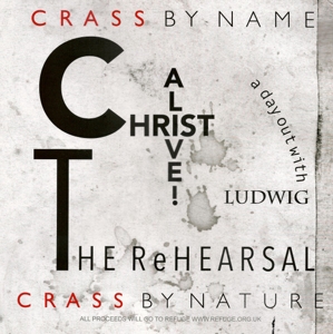 Crass – Christ Alive! - the Rehearsal