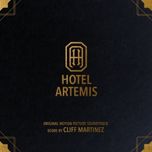 Martinez, Cliff – Hotel Artemis