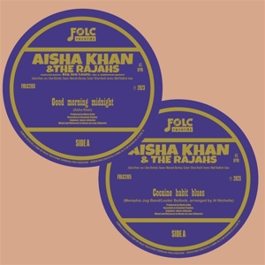 Khan, Aisha -& the Rajahs – 7-Good Morning Midnight/Cocaine Habit Blues