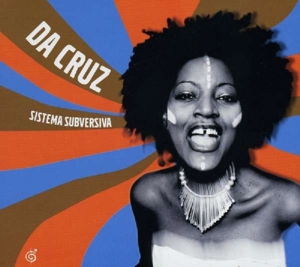 Da Cruz – Sistema Subversiva