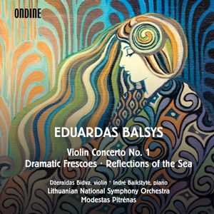 Bidva, Dzeraldas – Eduardas Balsys: Violin Concerto No.1/Reflections of Th