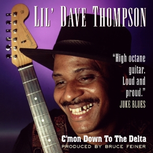 Thompson, Lil Dave – C'mon Down To the Delta