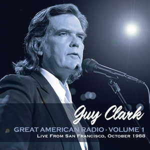 Clark, Guy – Great American Radio Vol. 1