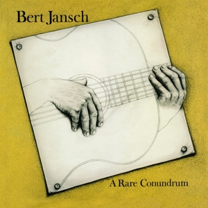 Jansch, Bert – A Rare Conundrum
