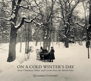Quadriga Consort – On a Cold Winter's Day