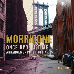Leone, Enea – Morricone: Once Upon a Time, Arrangements For Guitar