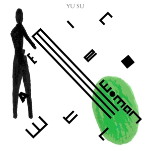 Su, Yu – Watermelon Woman