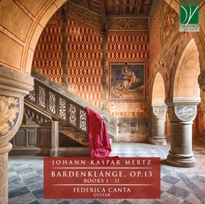 Canta, Federica – Johann Kaspar Mertz: Bardenklange Op.13 Books 1-11