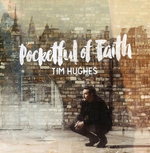 Hughes, Tim – Pocketful of Faith