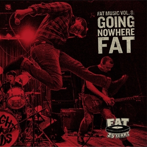 V/A – Fat Music 8: Going Nowhere Fat