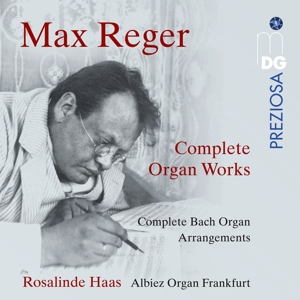 Haas, Rosalinde – Max Reger: Complete Organ Works