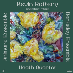 Animare Ensemble – Kevin Raftery: Chamber Music