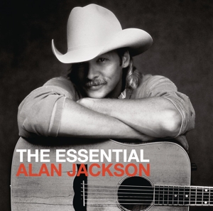 Jackson, Alan – The Essential Alan Jackson