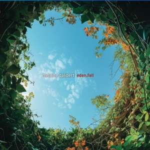 Dalibert, Melaine – Eden Fall
