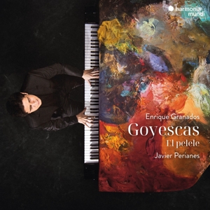 Perianes, Javier – Granados: Goyescas - El Pelele