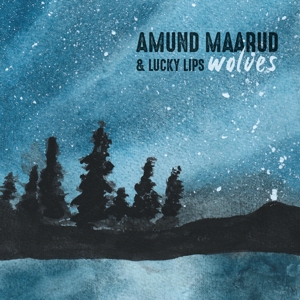 Maarud, Amund & Lucky Lips – Wolves