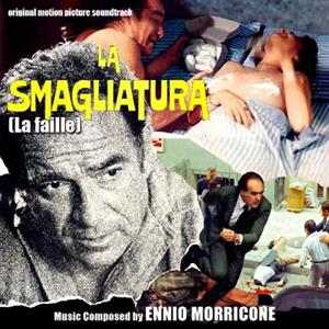 Morricone, Ennio – La Smagliatura (La Faille)