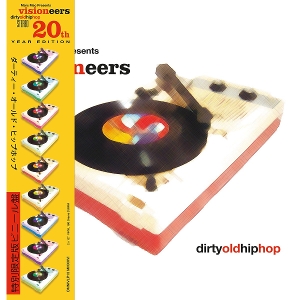 Visioneers – Dirty Old Hip Hop