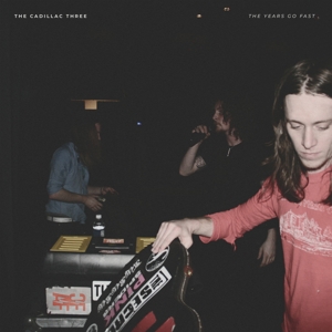 Cadillac Three – The Years Go Fast