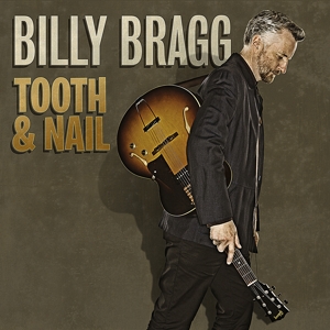 Bragg, Billy – Tooth & Nail