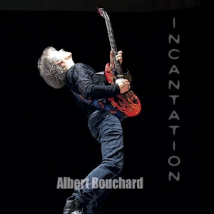 Bouchard, Albert – Incantation