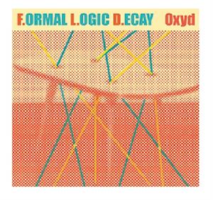 F.Ormal L.Ogic D.Ecay – Oxyd