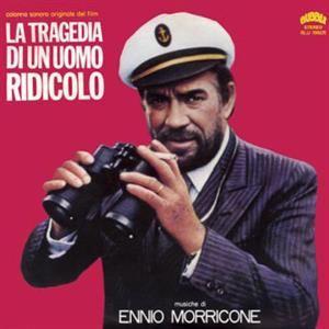 Morricone, Ennio – La Tragedia Di Un Uomo Ridicolo