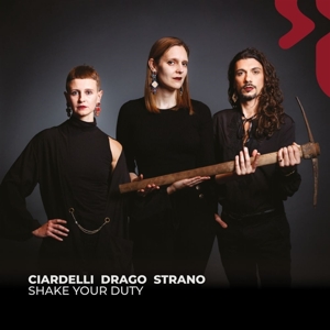 Ciardelli Drago Strano – Shake Your Duty