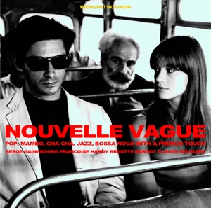 V/A – Nouvelle Vague (Pop, Mambo, Cha Cha, Jazz, Bossa Nova With a French Touch)