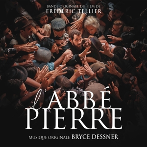 Dessner, Bryce – L'abbé Pierre - Une Vie De Combats