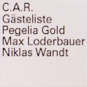 C.A.R. – Gasteliste