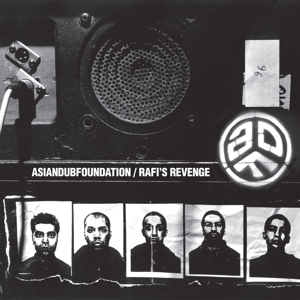 Asian Dub Foundation – Rafi's Revenge