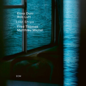 Duni, Elina & Rob Luft – Lost Ships