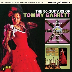 Garrett, Tommy – 50 Guitars of/Go South of the Border Vols.1&2