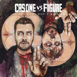 Cas One Vs Figure – So Our Egos Don't Kill Us