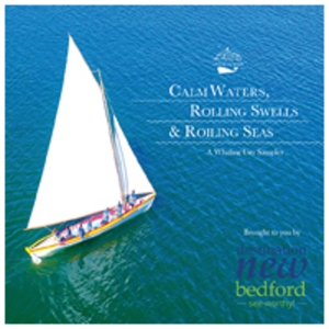 V/A – Calm Waters, Rolling Swells, Roiling Seas - a Whaling City Sampler