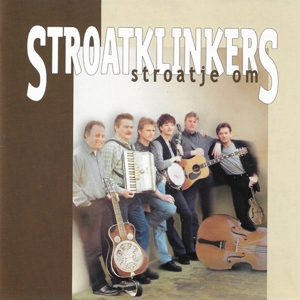 Stroatklinkers – Stroatje Om