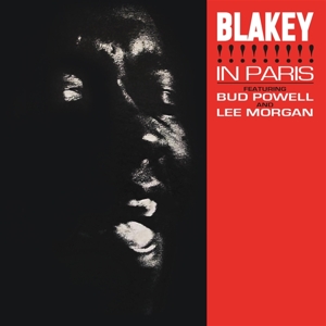 Blakey, Art -Feat. Bud Powell and Lee Morgan – Blakey In Paris