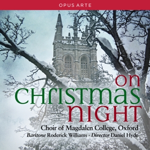 Choir of Magdalen College Oxford – On Christmas Night