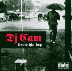 DJ Cam – Liquid Hip Hop