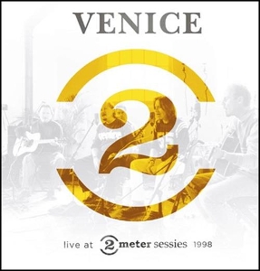 Venice – Live At 2 Meter Sessies 1998