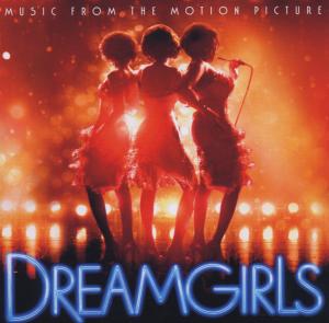 Dreamgirls (Motion Picture Soundtrack) – Dreamgirls Music From the Motion Picture