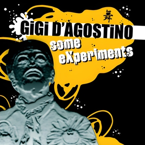 D'agostino, Gigi – Some Experiments