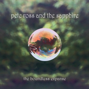 Ross, Pete -& the Sapphire- – The Boundless Expanse