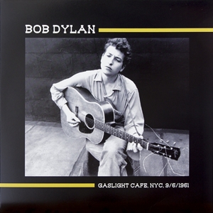 Dylan, Bob – Gaslight Cafe, Nyc, 9/6/1961