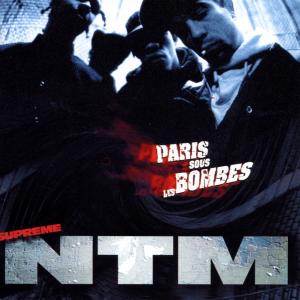 Suprême Ntm – Paris Sous Les Bombes