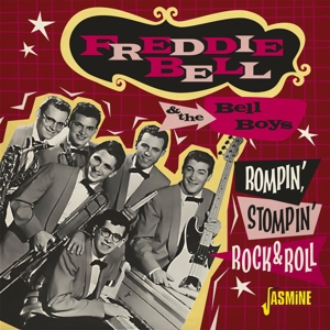 Bell, Freddie & the Bell Boys – Rompin', Stompin' Rock & Roll