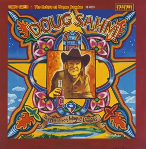 Sahm, Doug – Return of Wayne Douglas